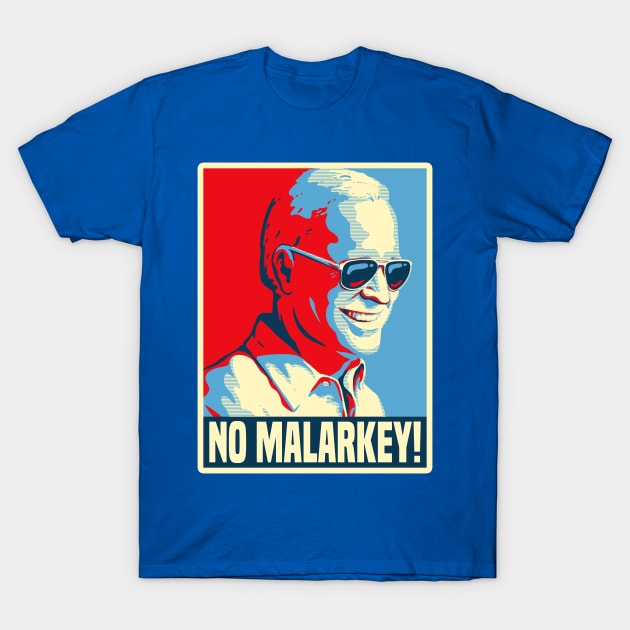 NO MALARKEY! T-Shirt by blairjcampbell